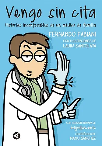 Vengo sin Cita: Historias Inconfesables de un Médico de Familia (Divulgación)  