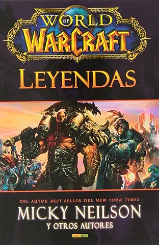 World Of Warcraft. Leyendas  