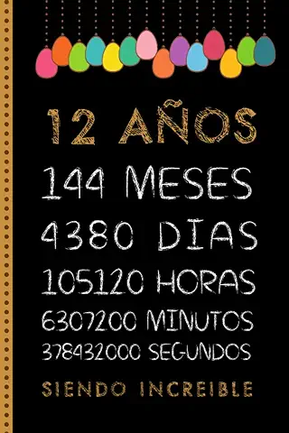12 AÑOS SIENDO INCREIBLE: FELIZ CUMPLEAÑOS, REGALO DE CUMPLEAÑOS ORIGINAL Y DIVERTIDO. DIARIO, CUADERNO DE NOTAS, APUNTES, AGENDA O USO ESCOLAR 12 AÑOS SIENDO INCREIBLE: FELIZ CUMPLEAÑOS, REGALO DE CUMPLEAÑOS ORIGINAL Y DIVERTIDO. DIARIO, CUADERNO DE NOTAS, APUNTES, AGENDA O USO ESCOLAR