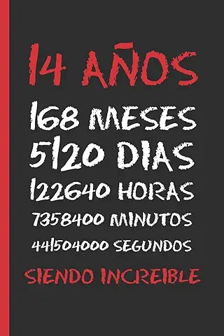 14 AÑOS SIENDO INCREIBLE: REGALO DE CUMPLEAÑOS ORIGINAL Y DIVERTIDO. DIARIO, CUADERNO DE NOTAS, APUNTES, AGENDA O USO ESCOLAR. 14 AÑOS SIENDO INCREIBLE: REGALO DE CUMPLEAÑOS ORIGINAL Y DIVERTIDO. DIARIO, CUADERNO DE NOTAS, APUNTES, AGENDA O USO ESCOLAR.