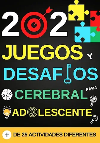 202 Juegos y Desafios Cerebral para Adolescente: Juegos de Lógica y Rompecabezas para Mantener Ocupados a los Adolescentes | Más de 25 Actividades ... Pruebas, Juegos Matemáticos y Mucho Más...) 202 Juegos y Desafios Cerebral para Adolescente: Juegos de Lógica y Rompecabezas para Mantener Ocupados a los Adolescentes | Más de 25 Actividades ... Pruebas, Juegos Matemáticos y Mucho Más...)